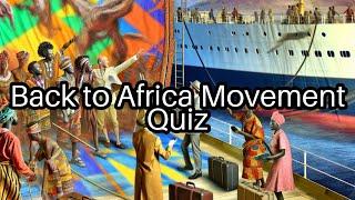 Test Your Knowledge on Marcus Garvey's Back to Africa Movement! 