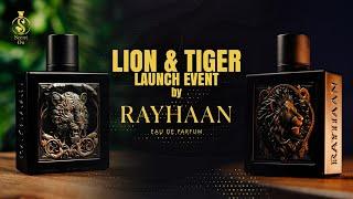 LION & TIGER LAUNCH EVENT by RAYHAAN PERFUMES 