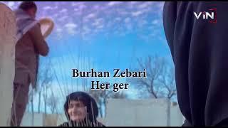 Burhan Zebari - Her Ger