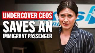 Undercover CEO Saves Immigrant Passenger Denied Boarding!