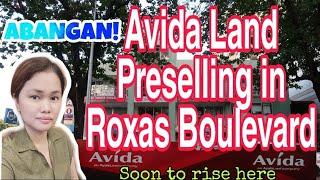 AVIDA by Ayala Land-Future preselling in Roxas Boulevard, 5mins from MOA