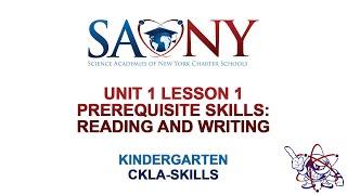 Kindergarten CKLA Skills - Unit 1 Lesson 1 Prerequisite Skills: Reading and Writing