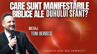 Care sunt manifestarile Biblice ale Duhului Sfant (clarificari) || Toni Berbece