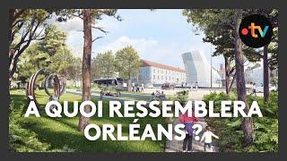 Urbanisme : végétalisation, place de la voiture.. Quel visage pour Orléans ?