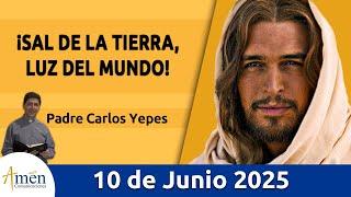 Evangelio De Hoy Martes 10 Junio 2025 #PadreCarlosYepes l San Mateo 5,13-18 l Misa
