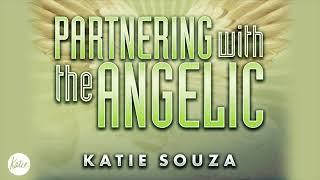 Partnering With The Angelic // Katie Souza