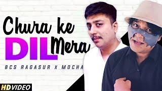 Chura Ke Dil Mera | BCS Ragasur feat. @Mochaa