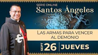 Las armas para vencer al demonio #santosangeles