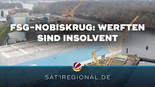 FSG- und Nobiskrug-Werften stellen Insolvenzantrag