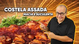 COSTELA ASSADA SUCULENTA QUE DESMANCHA NA BOCA! FÁCIL DE FAZER! - CHEF TAICO