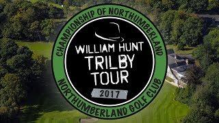 2017 Trilby Tour | Championship of Northumberland