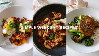 WEEKDAY RECIPES / doable balanced feel-good meals