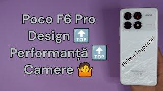 Poco F6 Pro - Așa și-așa?! Prime Impresii