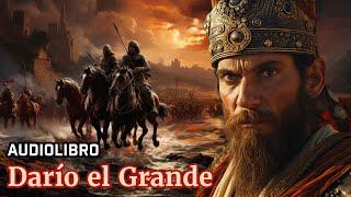 Audiolibro de Darío el Grande: Conquistas, Revueltas y el Camino a Maratón