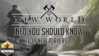 New World-  Things You Should Know (as a new player)