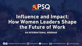 PSQ March 2024 Webinar | IWD 2024 | Influence and Impact: How Women Leaders Shape the Future of Work