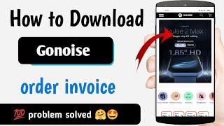 how to download invoice from gonoise