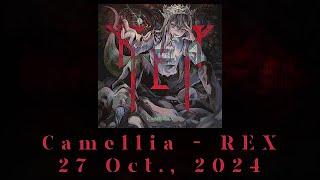 Oct 27 「Camellia - REX」 Announcement