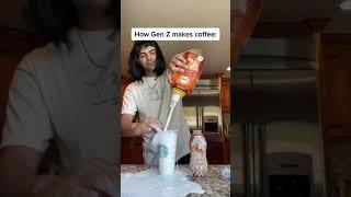 How Gen Z makes coffee #shorts