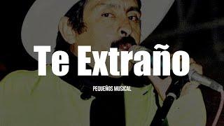 Pequeños Musical - Te Extraño (LETRA)