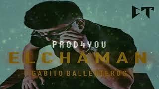 Gabito Ballesteros - ''El Chaman'' Trap Remix | @PROD4YOU 2022