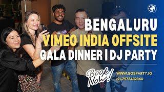 Vimeo India - Bengaluru Offsite 2024 | SOS Party | Team Building | DJ Party | Cocktail | 7973432360