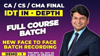 CA/CS/CMA Final IDT - IN DEPTH FULL COURSE | New Recording | DEMO 1 | Nov. 24, May 25  & Onwards|