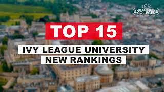 Top 15 Ivy League University According to New Ranking 2024 | Allschoolscolleges.com