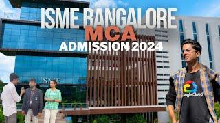 ISME Bangalore || MCA Review||Campus Tour|| Admission 2024||Placement||Faculty||Student Review