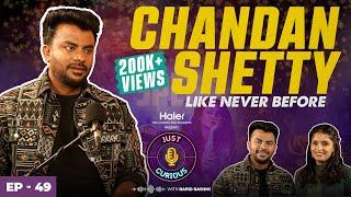 Chandan Shetty - Rapper, Composer, Singer, Industry Friendship, competition, Money & Life Lessons