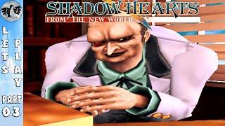 Let's Play Shadow Hearts 3 Part 3 [PS2] Professor Gilbert (Blind)