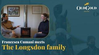 Francesca Cumani meets the Longsdon family I Old Gold Racing Presents