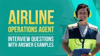 Airline Operations Agent Interview Questions and Answers