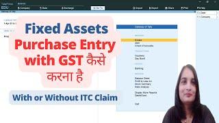 Fixed Assets Purchase Entry with GST in Tally| ITC on Fixed Assets| Captial Goods entry in Tally|