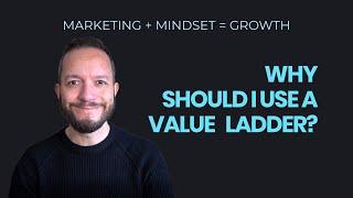 Why Should I Use A Value Ladder?