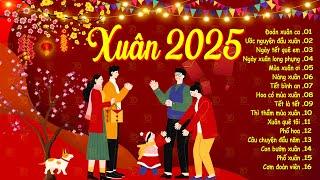 Nhạc Tết 2025 Remix, Top 15 Bản Nhạc Xuân EDM Hay Nhất Nghe Là Thấy Tết - Chào Xuân Ất Tỵ 2025