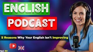 Learn English With Podcast Conversation Episode 50 | Podcast For Learning English #englishpodcast