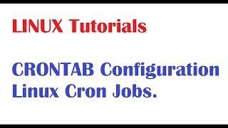 Linux Tutorial for Beginners  How to Configure Crontab  in Linux