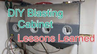 DIY Sand Blasting Cabinet - Lessons Learned after 9 Months of Ownership