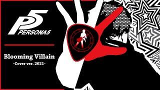 Persona 5 - "Blooming Villain" (Cover version 2021) | damusicmahn