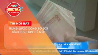 TRUNG QUỐC CÔNG BỐ GÓI KÍCH THÍCH KINH TẾ MỚI