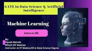 Introduction to Machine Learning | Machine Learning Course |  GATE Data Science and AI | Lec:01