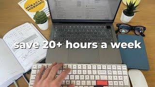 5 Productivity Habits That Save Me 20+ Hours A Week