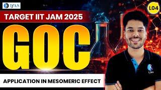 IIT JAM Chemistry Application in Mesomeric Effect | GOC | Target IIT JAM Chemistry 2025 | L 4 | IFAS