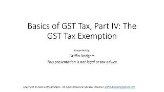 Basics of Generation-Skipping Transfer Tax, Part IV: The GST Tax Exemption Amount