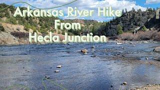 Arkansas River Hike from Hecla Junction Hikers Edit