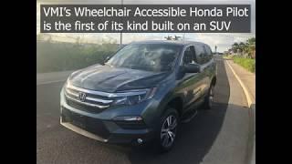 VMI's Honda Pilot Wheelchair Conversion from Soderholm Mobility