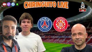 ️ PSG - GIRONA | Chiringuito Live