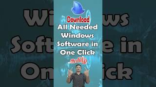 Download All Needed Windows Software in one Click | Tech Hacks in Tamil