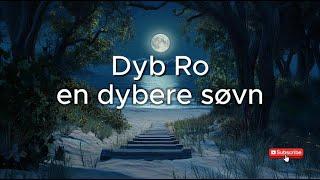 Dyb Ro - En dybere søvn